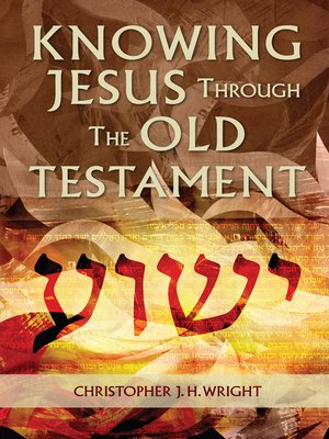 cover image of Knowing Jesus Through the Old Testament